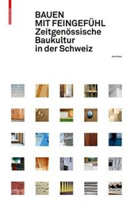 Descargar Bauen mit Feingefühl: Zeitgenössische Baukultur in der Schweiz pdf, epub, ebook