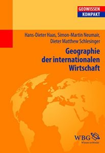 Descargar Geographie der internationalen Wirtschaft (Geowissenschaften kompakt) (German Edition) pdf, epub, ebook