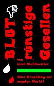 Descargar Blutrünstige Gesellen in der Nacht – (Eine Sommer 2014 Geschichte) (German Edition) pdf, epub, ebook