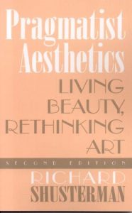 Descargar Pragmatist Aesthetics: Living Beauty, Rethinking Art pdf, epub, ebook