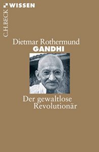 Descargar Gandhi: Der gewaltlose Revolutionär (Beck’sche Reihe) pdf, epub, ebook