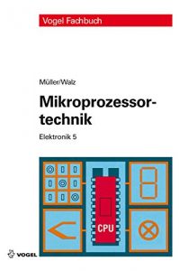 Descargar Mikroprozessortechnik (Elektronik) pdf, epub, ebook