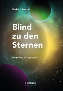 Descargar Blind zu den Sternen: Mein Weg als Astronom (German Edition) pdf, epub, ebook