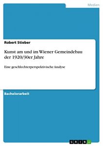 Descargar Kunst am und im Wiener Gemeindebau der 1920/30er Jahre: Eine geschlechterperspektivische Analyse pdf, epub, ebook