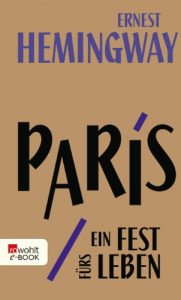 Descargar Paris, ein Fest fürs Leben: A Moveable Feast – Die Urfassung (German Edition) pdf, epub, ebook