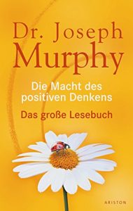 Descargar Die Macht des positiven Denkens: Das Große Lesebuch (German Edition) pdf, epub, ebook