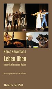 Descargar Horst Hawemann – Leben üben: Improvisationen und Notate (Recherchen 108) (German Edition) pdf, epub, ebook