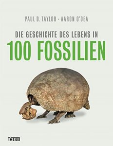 Descargar Die Geschichte des Lebens in 100 Fossilien (German Edition) pdf, epub, ebook