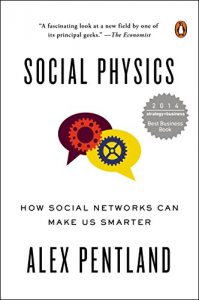 Descargar Social Physics: How Good Ideas Spread-The Lessons from a New Science pdf, epub, ebook