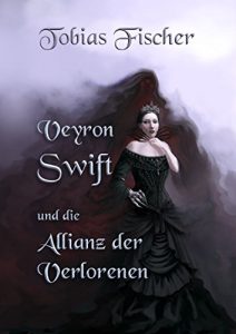 Descargar Veyron Swift und die Allianz der Verlorenen pdf, epub, ebook