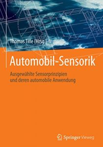 Descargar Automobil-Sensorik: Ausgewählte Sensorprinzipien und deren automobile Anwendung pdf, epub, ebook