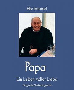 Descargar Papa: Ein Leben voller Liebe (German Edition) pdf, epub, ebook