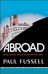 Descargar Abroad: British Literary Traveling between the Wars pdf, epub, ebook