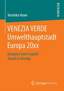 Descargar VENEZIA VERDE Umwelthauptstadt Europa 20xx: European Green Capital Award in Venedig pdf, epub, ebook