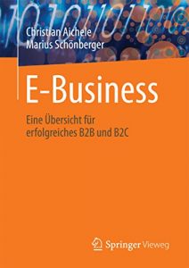 Descargar E-Business: Eine Übersicht für erfolgreiches B2B und B2C pdf, epub, ebook