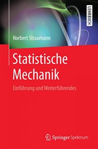 Descargar Statistische Mechanik: Einführung und Weiterführendes pdf, epub, ebook