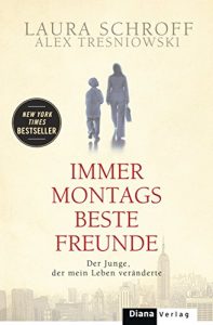 Descargar Immer montags beste Freunde: Der Junge, der mein Leben veränderte (German Edition) pdf, epub, ebook