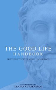 Descargar The Good Life Handbook: Epictetus’ Stoic Classic Enchiridion (English Edition) pdf, epub, ebook