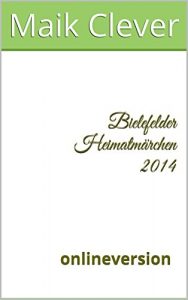 Descargar Bielefelder Heimatmärchen 2014: onlineversion (German Edition) pdf, epub, ebook