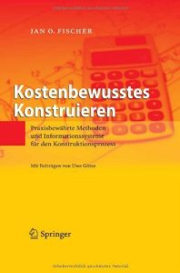 Descargar Kostenbewusstes Konstruieren: Praxisbewährte Methoden und Informationssysteme für den Konstruktionsprozess pdf, epub, ebook