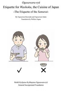 Descargar Ogasawara-ryu Etiquette for Washoku, the Cuisine of Japan -The Etiquette of the Samurai- (English Edition) pdf, epub, ebook