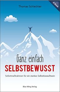 Descargar Ganz einfach selbstbewusst: Sofortmaßnahmen für ein starkes Selbstbewusstsein (German Edition) pdf, epub, ebook