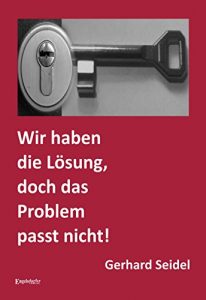 Descargar Wir haben die Lösung, doch das Problem passt nicht! (German Edition) pdf, epub, ebook