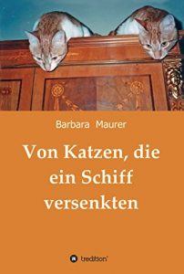 Descargar Von Katzen, die ein Schiff versenkten (German Edition) pdf, epub, ebook