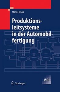 Descargar Produktionsleitsysteme in der Automobilfertigung (VDI-Buch) pdf, epub, ebook