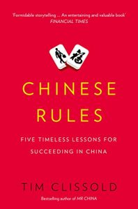 Descargar Chinese Rules: Five Timeless Lessons for Succeeding in China pdf, epub, ebook