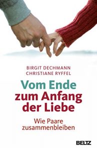 Descargar Vom Ende zum Anfang der Liebe: Wie Paare zusammenbleiben (German Edition) pdf, epub, ebook