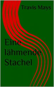 Descargar Eine lähmende Stachel (kostenlos Alpträume 1) (German Edition) pdf, epub, ebook