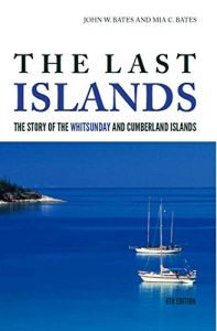 Descargar The Last Islands: The Story of the Whitsunday and Cumberland Islands (English Edition) pdf, epub, ebook