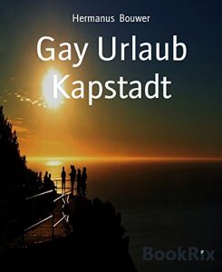 Descargar Gay Urlaub Kapstadt (German Edition) pdf, epub, ebook