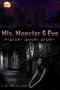 Descargar Mia, Monster & Eve pdf, epub, ebook