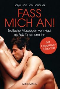 Descargar Fass mich an!: Erotische Massagen von Kopf bis Fuß für sie und ihn (German Edition) pdf, epub, ebook