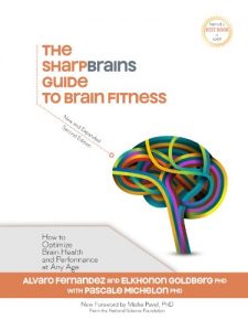 Descargar The SharpBrains Guide to Brain Fitness: How to Optimize Brain Health and Performance at Any Age (English Edition) pdf, epub, ebook