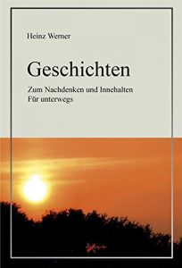 Descargar Geschichten: Zum Nachdenken und Innehalten Für unterwegs pdf, epub, ebook