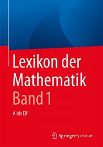 Descargar Lexikon der Mathematik: Band 1: A bis Eif pdf, epub, ebook