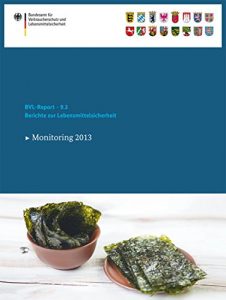 Descargar Berichte zur Lebensmittelsicherheit 2013: Monitoring (BVL-Reporte) pdf, epub, ebook