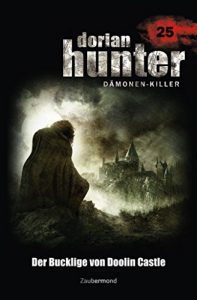 Descargar Dorian Hunter 25 – Der Bucklige von Doolin Castle (German Edition) pdf, epub, ebook