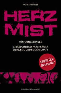 Descargar Herzmist: Fünf junge Frauen. 33 Mädchengespräche über Liebe, Leid und Leidenschaft (German Edition) pdf, epub, ebook