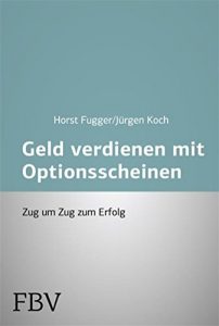 Descargar Mehr Geld verdienen mit Optionsscheinen: Zug um Zug zum Erfolg pdf, epub, ebook