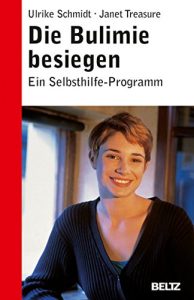 Descargar Die Bulimie besiegen: Ein Selbsthilfe-Programm (Beltz Taschenbuch / Ratgeber) (German Edition) pdf, epub, ebook