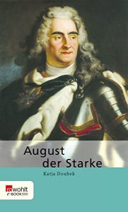 Descargar August der Starke (German Edition) pdf, epub, ebook