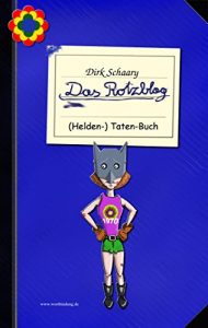 Descargar Das Rotzblag: (Helden-)Taten-Buch (German Edition) pdf, epub, ebook