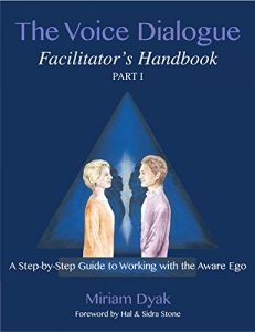 Descargar The Voice Dialogue Facilitator’s Handbook, Part 1: A Step-by-Step Guide to Working with the Aware Ego pdf, epub, ebook