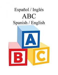 Descargar Español / Inglés ABC Spanish / English: ABC Español English (English Edition) pdf, epub, ebook