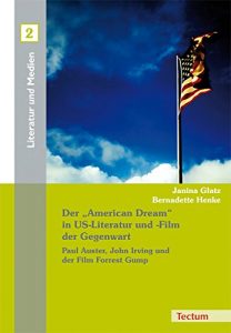 Descargar Der “American Dream” in US-Literatur und -Film der Gegenwart: Paul Auster, John Irving und der Film Forrest Gump (Literatur und Medien) (German Edition) pdf, epub, ebook