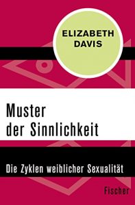 Descargar Muster der Sinnlichkeit: Die Zyklen weiblicher Sexualität (German Edition) pdf, epub, ebook